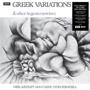 Neil Ardley, Ian Carr & Don Rendell - Greek Variations lp