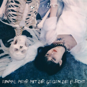 Klez.e - Einmal Mehr Mit Dir Gegen Die Furcht