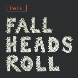 Fall, The - Fall Heads Roll 2xlp
