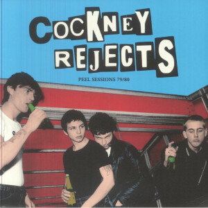 Cockney Rejects - Peel Sessions 79/80 lp