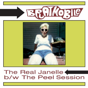 Bratmobile - The Real Janelle & The Peel Session lp