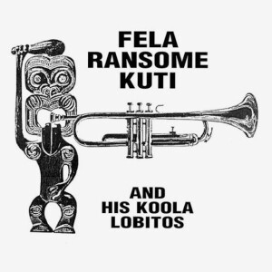 Fela Ransome Kuti & His Koola Lobitos - s/t