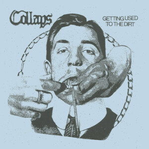 Collaps - Getting Used to the Dirt