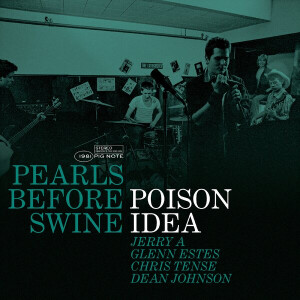 Poison Idea - Pearls Before Swine - The Early Years Vol. 2