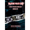 Dennis P. Merklinghaus - The Scene Police Story - buch