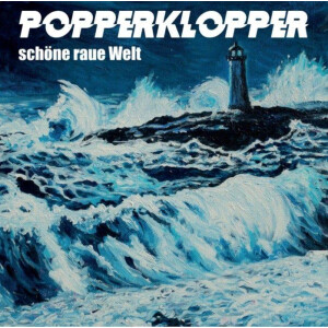 Popperklopper - Schöne raue Welt