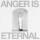 Anger MGNT - Anger Is Eternal