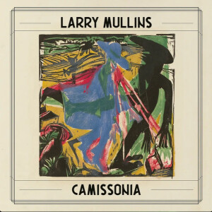 Larry Mullins - Camissonia