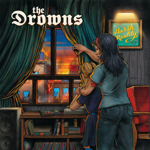 Drowns, The - Harsh Reality