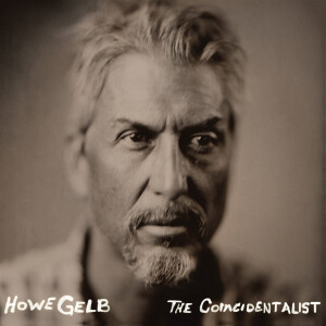 Howe Gelb - The Coincidentalist + Dusty Bowl
