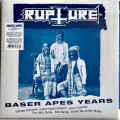Rupture - Baser Apes Years