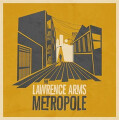 Lawrence Arms, The - Metropole