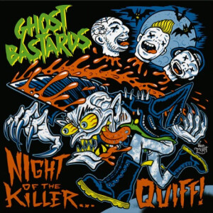 Ghost Bastards - Night of the Killer Quiff lp