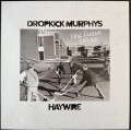 Dropkick Murphys & Haywire - New England Forever...