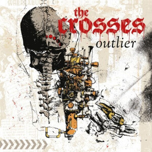 The Crosses - Outlier