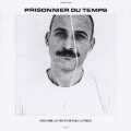 Prisonnier Du Temps - Prendre Le Pouvoir Par La Force...