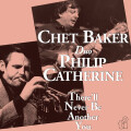 Chet Baker - Therell Never Be Another You