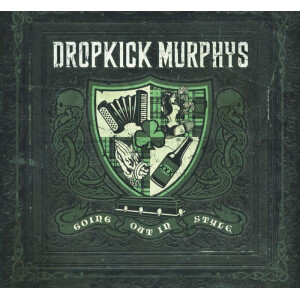 Dropkick Murphys - Going Out In Style