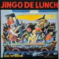 Jingo De Lunch - Axe To Grind