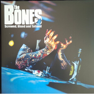 Bones, The - Screwed, blued & tattooed col lp