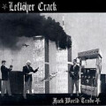 Leftöver Crack - Fuck world trade