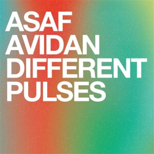 Asaf Avidan - Different Pulses