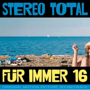 Stereo Total - Für Immer 16