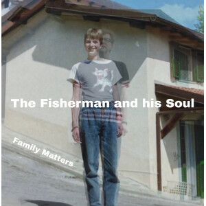 The Fisherman and His Soul - Family Matters lp