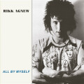 Rikk Agnew Band - All By Myself