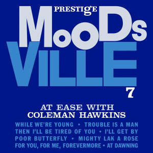 Coleman Hawkins - Moodsville, Volume 7 - At Ease With Coleman Hawkins lp
