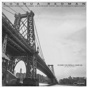 Joshua Redman - If Ever You Would Leave Us lp