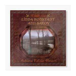 Linda Ronstadt & Ann Savoy - Adieu False Heart lp