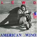 Lewd, The - American Wino