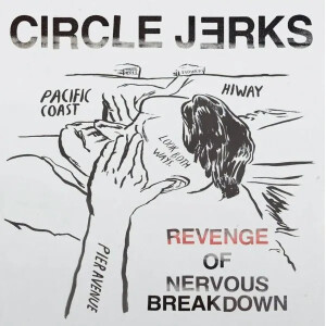 Circle Jerks - Revenge of Nervous Breakdown