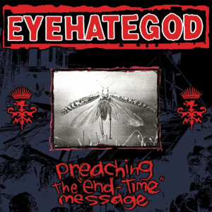 Eyehategod - Preaching the “End-Time” Message