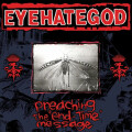 Eyehategod - Preaching the “End-Time” Message
