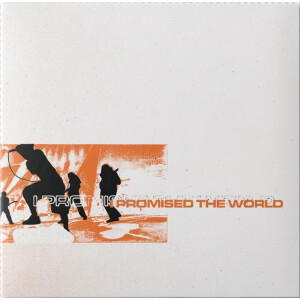 I Promised The World - s/t