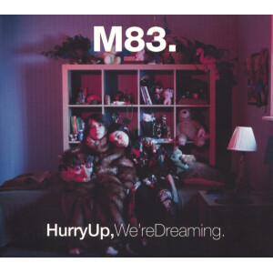 M83 - Hurry Up, Were Dreaming