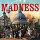 Madness - Cant Touch Us Now
