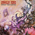 Manilla Road - Open The Gates
