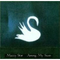 Mazzy Star - Among my swan