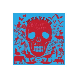 Melvins - Basses Loaded