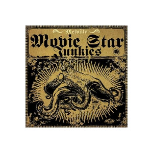 Movie Star Junkies - Melville