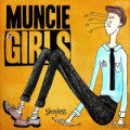 Muncie Girls - Sleepless