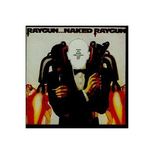 Naked Raygun - Raygun ... Naked Raygun