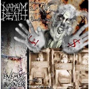 Napalm Death - Enemy Of Music Business