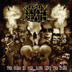 Napalm Death - The Code is Red....Long Live the Code