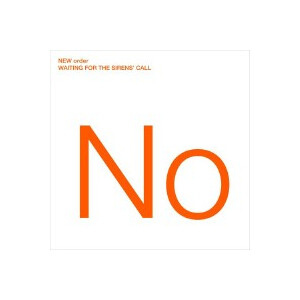 New Order - Waiting for the sirens call
