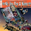 No Use For A Name - Live in a Dive