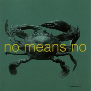 Nomeansno - In The Fishtank